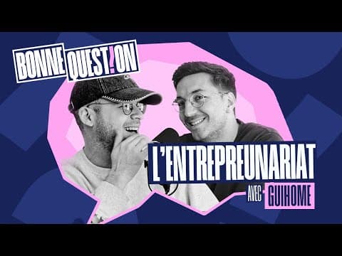 Thumbnail for L'ENTREPREUNARIAT avec Guihome