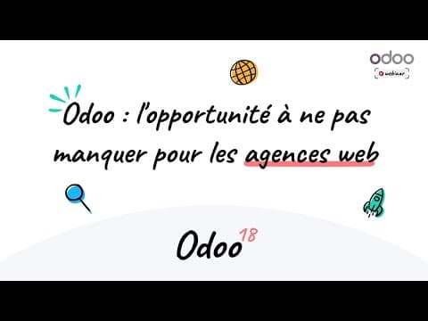 Thumbnail for WEBINAIRE - Odoo : l'opportunité à ne pas manquer pour les agences web