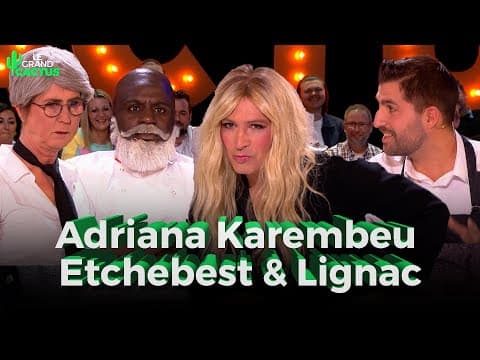 Thumbnail for Adriana Karembeu, Etchebest & Lignac | Damien Gillard, Kody & Antoine Donneaux | Le Grand Cactus 153