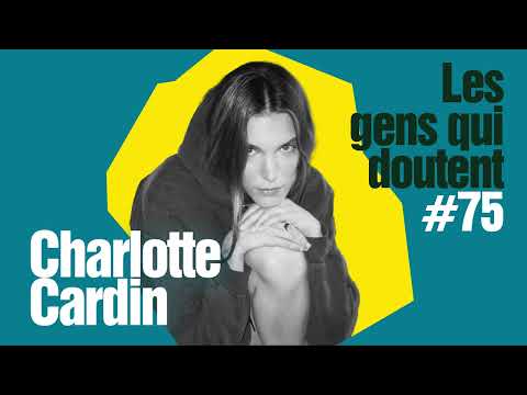Thumbnail for Charlotte Cardin | Interview Les Gens Qui Doutent