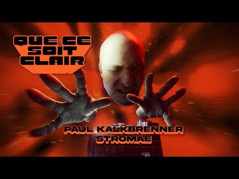 Thumbnail for Paul Kalkbrenner x Stromae - QUE CE SOIT CLAIR (Official Video)